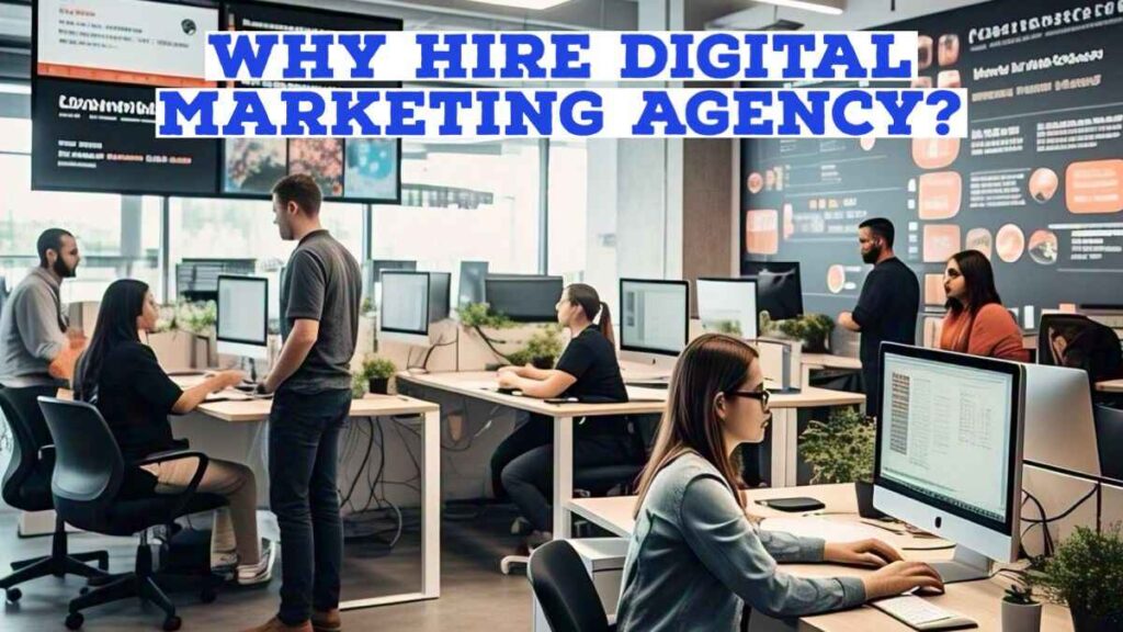 Why brands should hire digital marketing agency?